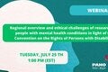 Regional overview and ethical challenges of research with people with mental health conditions in light of the Convention on the Rights of Persons with Disabilities 
