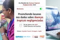 Preenchendo lacunas nos dados sobre doenças tropicais negligenciadas