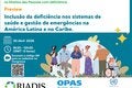 Banner de evento anunciando o preview do relatório “Inclusão da Deficiência em Sistemas de Saúde e Gestão de Emergências na América Latina e no Caribe”, com data, horário, QR Code, ilustração de pessoas com deficiência diversas e logotipos da RIADIS, da OPAS e da CEPAL.