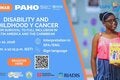 PAHO webinar poster on disability and childhood and adolescent cancer, including date, time, available languages, and a QR code for registration. On the right, a person holds an illustrated leaflet.