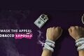 illustration of two hands tied with smoke on a dark purple background. The text "UNMASK THE APPEAL #TOBACCO EXPOSED  on the left 