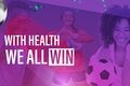 With Health We All Win