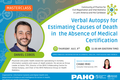 webinar: Verbal Autopsy for Estimating Causes of Death in the Absence of Medical Certification