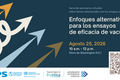 Enfoques alternativos para los ensayos de eficacia de vacunas