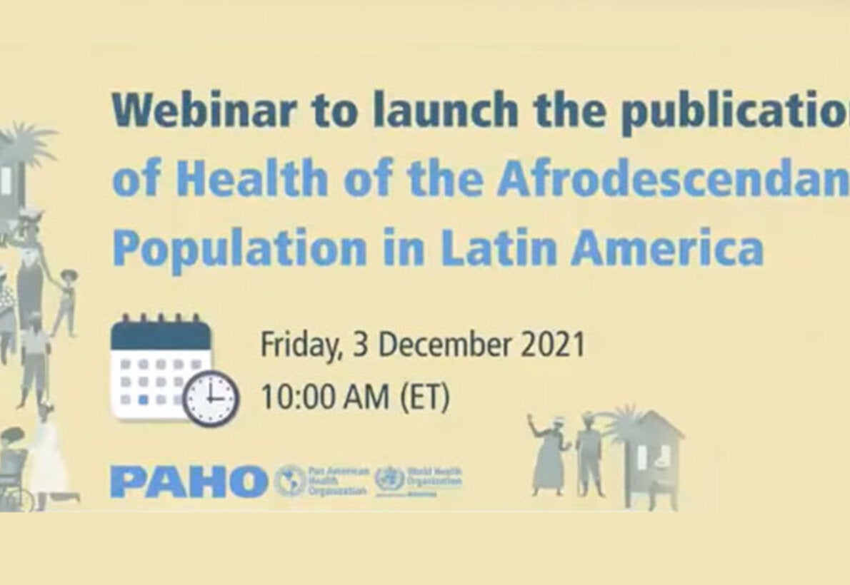 Lanzamiento de la publicación "La Salud de la Población Afrodescendiente en América Latina"