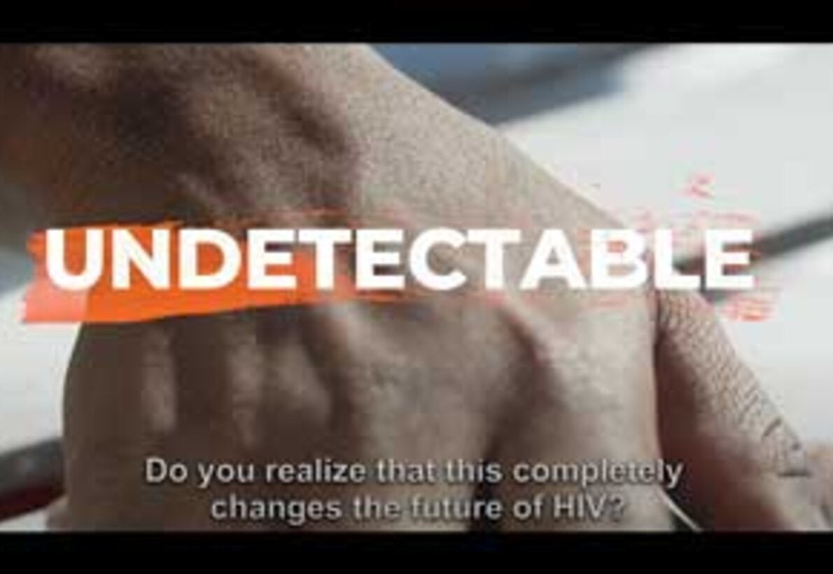 HIV virus “undetectable, equal untransmittable”