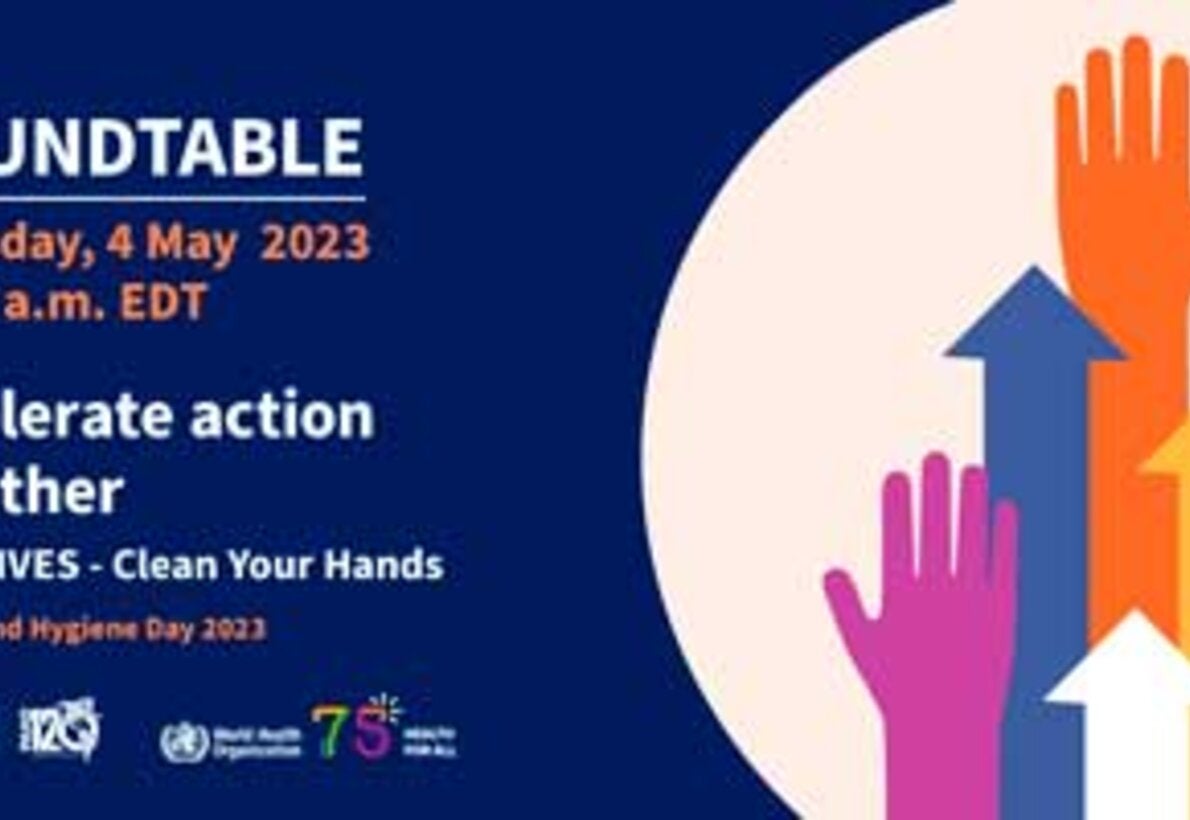 Roundtable: Accelerate Action Together. Save Lives - Clean your hands