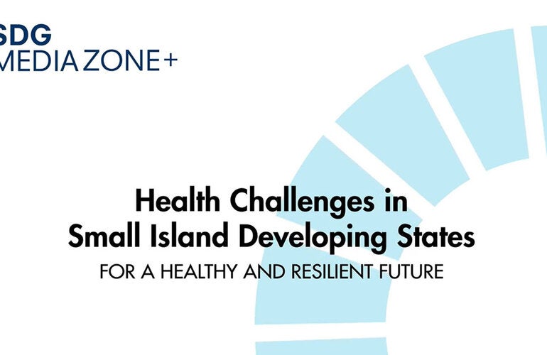 Health Challenges in Small Island Developing States: An interview to Dr. María Neira, Director of Public Health and the Environment Department at the WHO