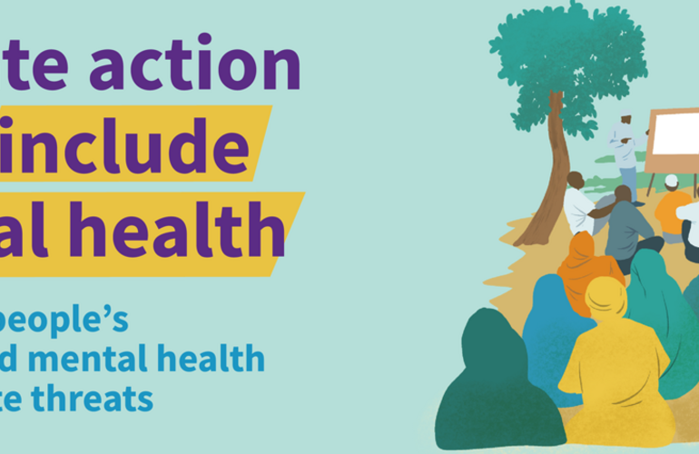 Illustration with the text "Climate action must include mental health to protect people´s physical and mental health from climate threats" on the left and an illustration of a group of people gathered under a tree listening to a man pointing to a flipchart
