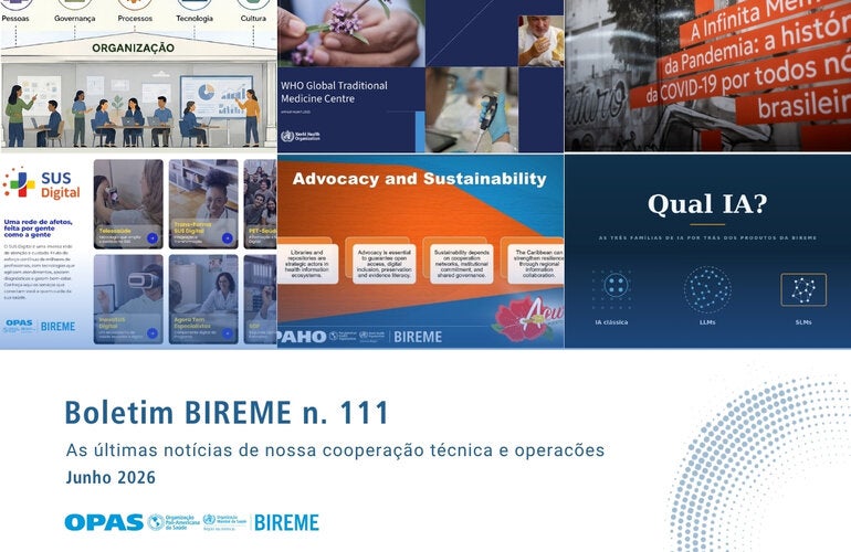 Capa da edição nº 111 do Boletim BIREME, com as principais notícias da cooperação técnica e das operações da BIREME em junho de 2026.