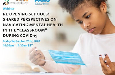  Webinar - Re-opening Schools: Shared Perspectives on Navigating Mental Health during COVID-19