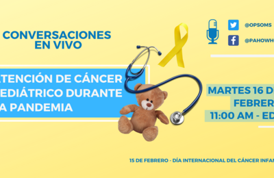 Atención de cáncer pediátrico durante la pandemia