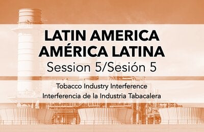 Latin America session on tobacco industry interference - Session 3