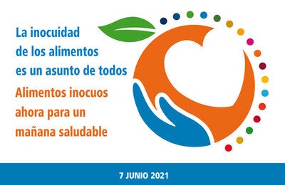 Día Mundial de la Inocuidad de los Alimentos 2021