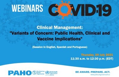 Clinical Management - Variants of Concern: public Health, Clinical and Vaccines implications