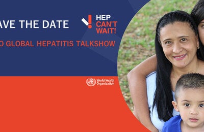 Reserve la Fecha: Talkshow de la OMS sobre la hepatitis mundial