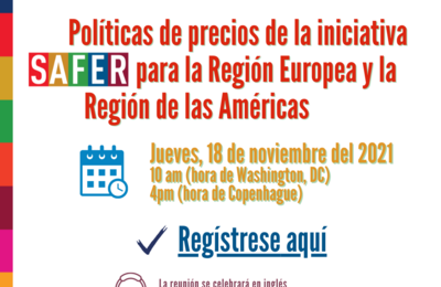 Webinar - Políticas de precios de la iniciativa SAFER para la Región Europea y la Región de las Américas