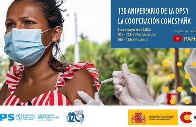 120º Aniversario de la OPS y la Cooperación con España