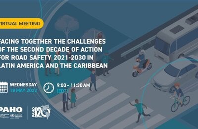 Facing together the challenges of the Second Decade of Action for Road Safety 2021-2030 in Latin America and the Caribbean