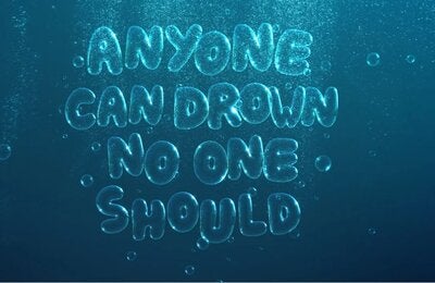 world drowning day image with text in bubbles of "anyone can drown, no one should"