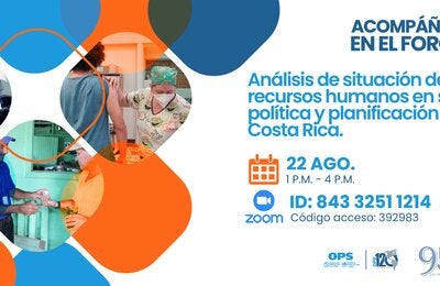 Invitación al foro: análisis de la situación de los recursos humanos en salud, política y planificación en Costa Rica