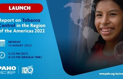 Launch of the Report on Tobacco Control for the Region of the Americas 2022