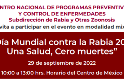 “Día Mundial contra la Rabia 2022  Una Salud, Cero muertes”