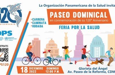 "Únete al Paseo Dominical en conmemoración del 120° Aniversario de la OPS"