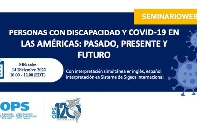 Personas con discapacidad y COVID-19 en las Américas: Pasado, presente y futuro