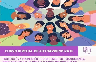 Nuevo curso virtual de OPS proporciona herramientas para promover y proteger los derechos humanos en la respuesta de salud mental y apoyo psicosocial en emergencias