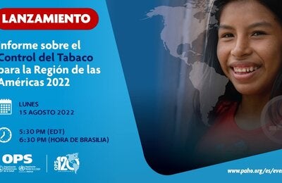 Lanzamiento del Informe sobre el Control del Tabaco para la Región de las Américas 2022