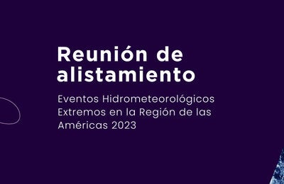 Reunión de alistamiento: eventos hidrometeorológicos extremos 2023