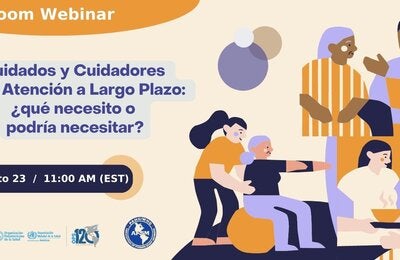 Cuidados y Cuidadores en la Atención a Largo Plazo: ¿qué necesito o podría necesitar?