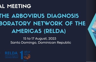 Annual Meeting - The Arbovirus Diagnosis Laboratory Network of the Americas (RELDA)