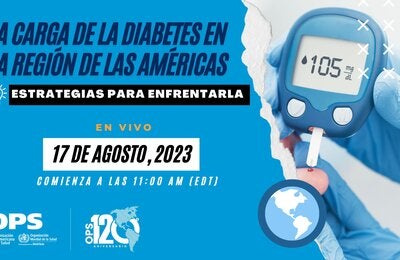 La carga de diabetes en la Región de las Américas y estrategias para enfrentarla
