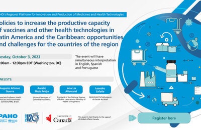 Policies to increase the productive capacity of vaccines and other health technologies in Latin America and the Caribbean: opportunities and challenges for the countries of the region