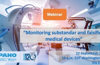 Webinar Monitoring substandard and falsified medical devices