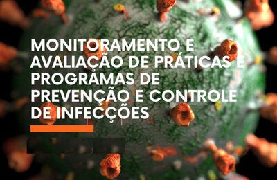  Monitoramento e avaliação de prácticas e programas de prevenção e control de infeccçõs