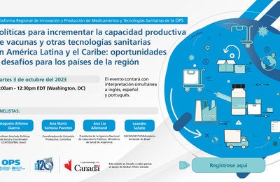 Políticas para incrementar la capacidad productiva de vacunas y otras tecnologías sanitarias en América Latina y el Caribe: oportunidades y desafíos para los países de la región”. 