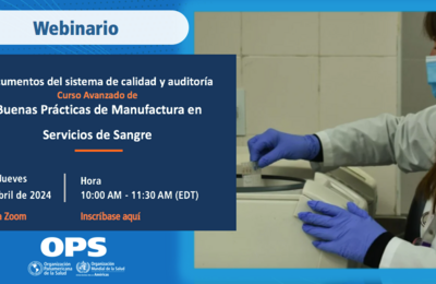 “CURSO AVANZADO DE "BUENAS PRÁCTICAS DE MANUFACTURA EN SERVICIOS DE SANGRE"