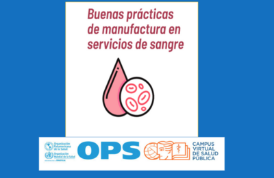 Curso avanzado de buenas prácticas de manufactura en servicios de sangre