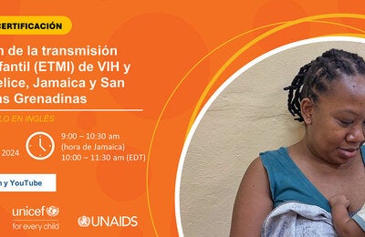 Ceremonia de Certificación: Eliminación de la transmisión materno-infantil (ETMI) de VIH y sífilis en Belice, Jamaica y San Vicente y las Grenadinas
