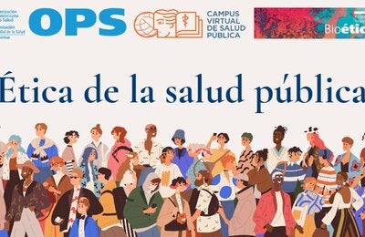 PAHO launches first Spanish-language virtual course on public health ethics