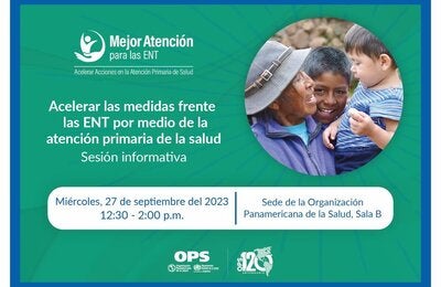 Sesión informativa: Acelerar las acciones contra las ENT a través de la Atención Primaria de Salud