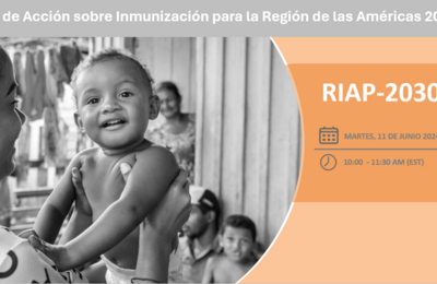 Seminario virtual: Plan de Acción sobre Inmunización para la Región de las Américas 2030