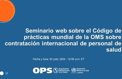 Seminario web sobre el Código de prácticas mundial de la OMS sobre contratación internacional de personal de salud