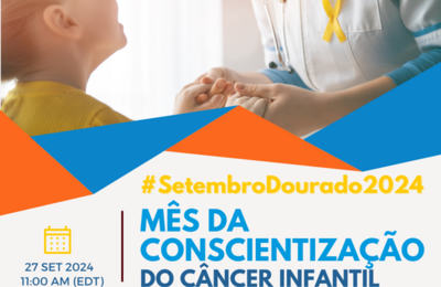 Setembro Dourado: Mês de Conscientização sobre o Câncer Infantil
