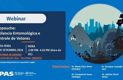 Webinario - Oropouche: Vigilancia Entomológica e Controle de Vetores