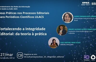 Webinário “Fortalecimento da Integridade Editorial: da teoria à prática”, parte da série Boas Práticas nos Processos Editoriais da LILACS, no dia 27 de março, às 12h (Brasília, GMT-3). Palestrantes: Ivone Evangelista Cabral (UFRJ, Brasil), Fraidy Alonso Alzate Pamplona (Fundación Universitaria María Cano, Colômbia) e Sueli Mitiko Yano Suga (BIREME/OPAS/OMS). Registro: bit.ly/buenaspracticas_25_integridad_editorial.