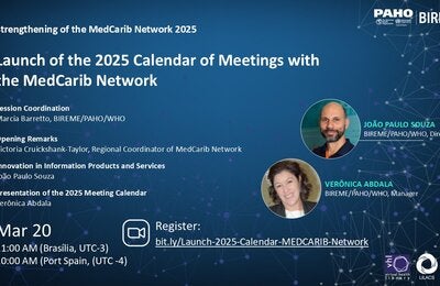 Webinar flyer. Speakers: João Paulo Souza and Verónica Abdala. Session coordination: Marcia Barretto. Registration: bit.ly/Launch-2025-Calendar-MEDCARIB-Network. Blue background with a digital network design and PAHO, BIREME, LILACS, DeCS logos.